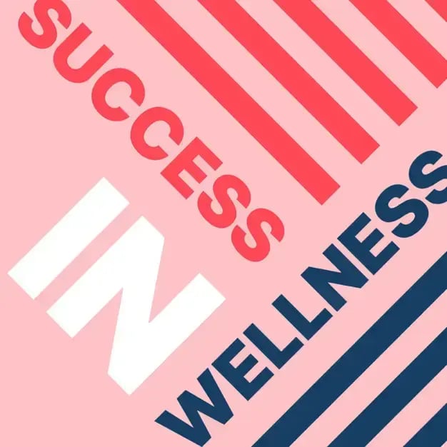 Podcast: Success in Wellness